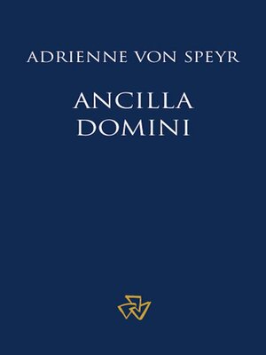 cover image of Ancilla Domini